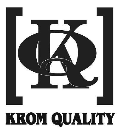 Krom Quality